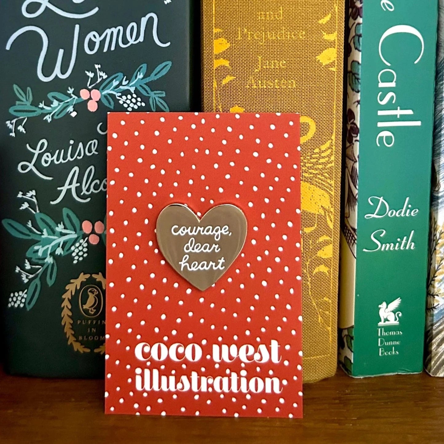 Courage Dear Heart Pin